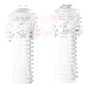 Wine Bachelorette Stop And Smell The Rose T-Shirt - Monsterry