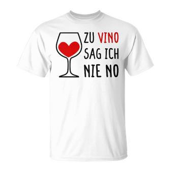 Women's Zuino Sag Ich Nie No Weindrinkerin Winzerine Wine Festival Wine T-Shirt - Geschenkecke