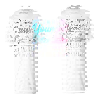 Youngest Sister Rules Don't Apply To Me Cruise T-Shirt - Thegiftio UK