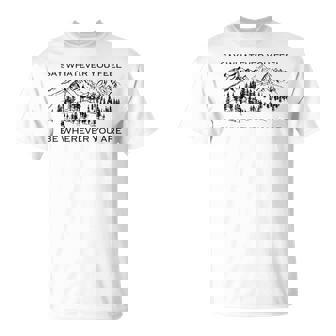You're Gonna Go Far Say Whatever You Feel T-Shirt - Thegiftio