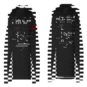 Math Is Easy Find X Here It Is Mathematics Right Triangle Men's T