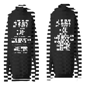 At Least Life Wants To Fuck Me Men's T-shirt Back Print | Mazezy