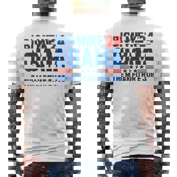 big-mike-obama-2024-man-job-president-election-mens-t-shirt-back-20240709094638-vxahyxq3-s1.jpg