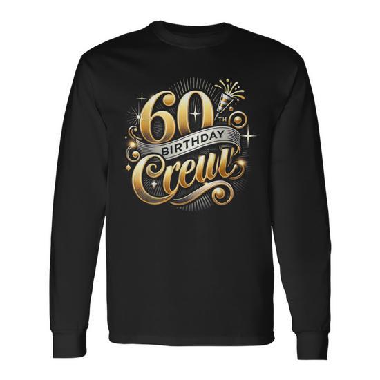 60Th Birthday Crew 60Th Bday Party Squad Friends Crown Long Sleeve