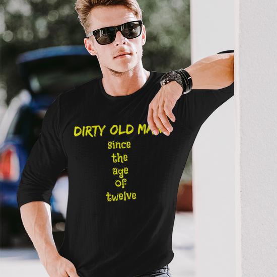 Offbeat Dirty Old Man Since The Age Of Twelve Long Sleeve T-Shirt