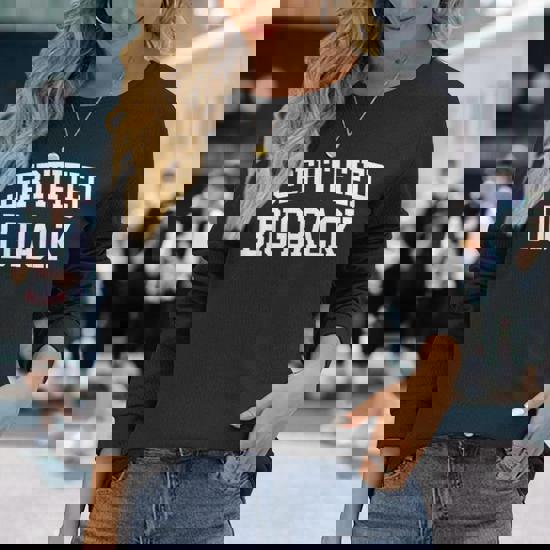 Certified Big Back Certified Big Back Long Sleeve T-Shirt - Thegiftio