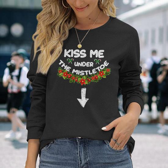 Kiss Me Under The Mistletoe Ugly Sweater Long Sleeve T Shirt Monsterry