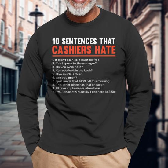 Retail Worker 10 Sentences Cashier Long Sleeve T-Shirt - Monsterry