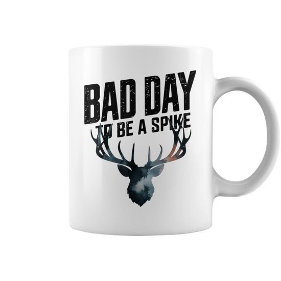 Bad Day To Be A Spike Deer Hunting Coffee Mug - Seseable