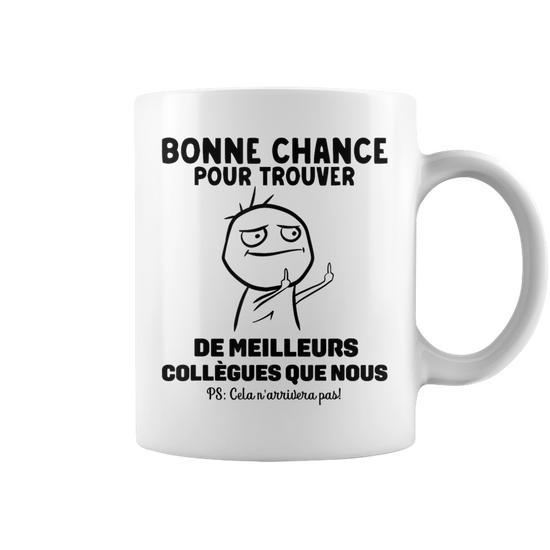 Mug Humour 'Bonne Chance Pour Trouver Mieux' - Cadeau Départ Collègue, Retraite