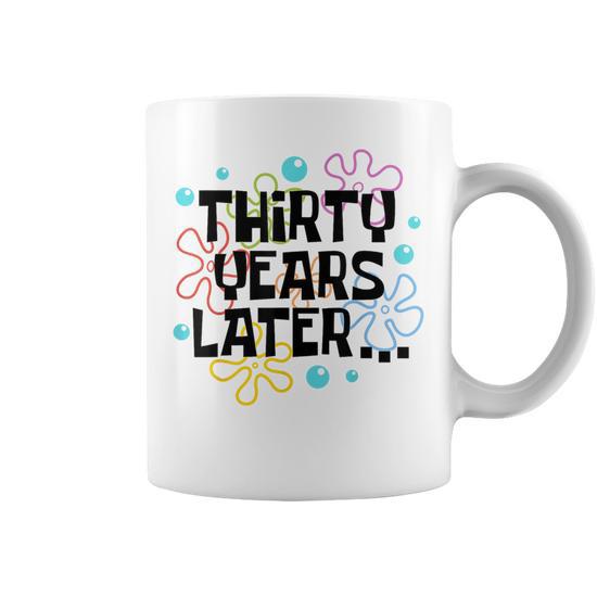Thirty Years Later 30 Year Old 30Th Birthday Party Coffee Mug - Seseable