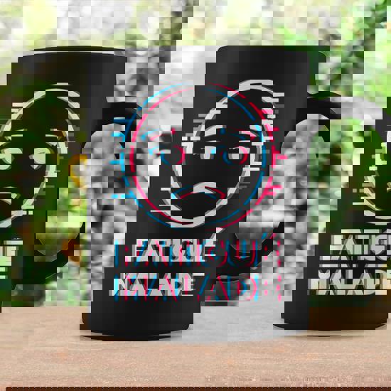 Tasse Cadeau Fatigué, Aussi Fatigué Qu'aujourd'hui, Je N'ai Pas