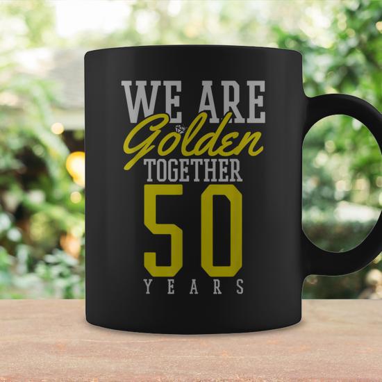 We Are Golden Together 50 Years 50th Wedding Anniversary Graphic Print Coffee  Mug - Monsterry