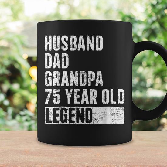 Husband Dad Grandpa 75 Year Old Legend 75Th Birthday Coffee Mug - Seseable
