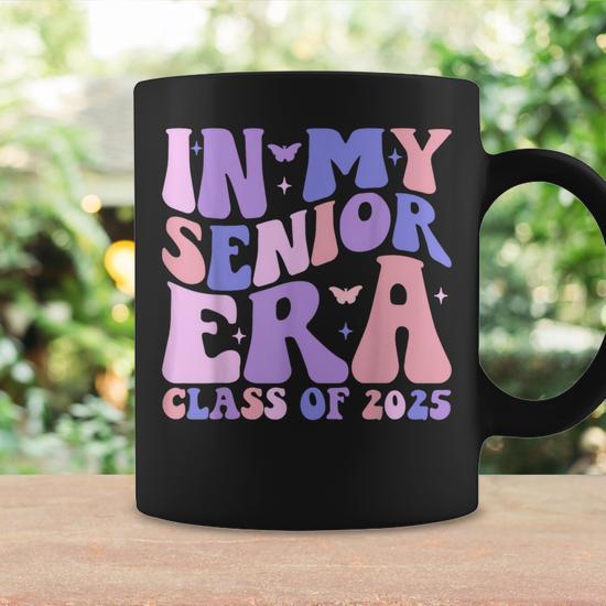 In My Senior Era Class Of 2025 Groovy Senior 2025 Graduation Coffee Mug -  Seseable