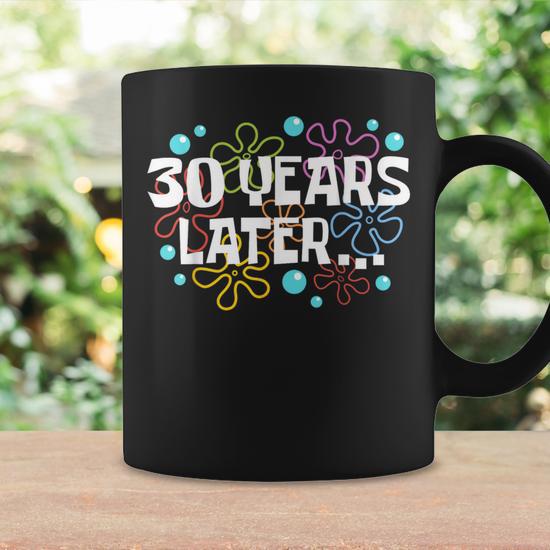 Thirty Years Later 30 Year Old 30Th Birthday Party Coffee Mug | Seseable UK