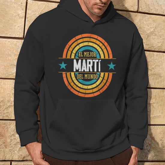 El Mejor Marti Del Mundo Divertido Nombre Marti Sudadera Regaloses