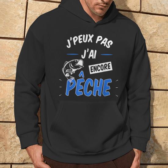 Sweat à Capuche "J'peux Pas J'ai Pêche" - Humour Pêcheur, Cadeau Drôle Pour Pêcheurs Et Passionnés - 6