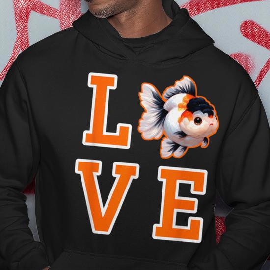 Love Oranda Goldfish Sign Fancy Goldfish Lovers Aquarium Hoodie Monsterry CA