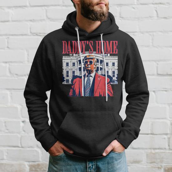 Daddys Home White House Trump Donald Trump Hoodie Thegiftio UK