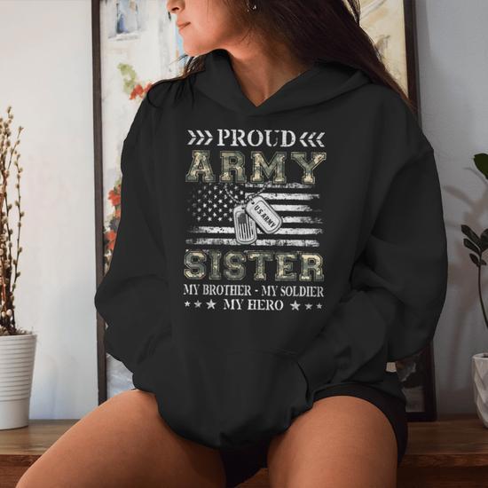 Proud Army Sister Army Matching Family Army Graduation Women Hoodie Monsterry