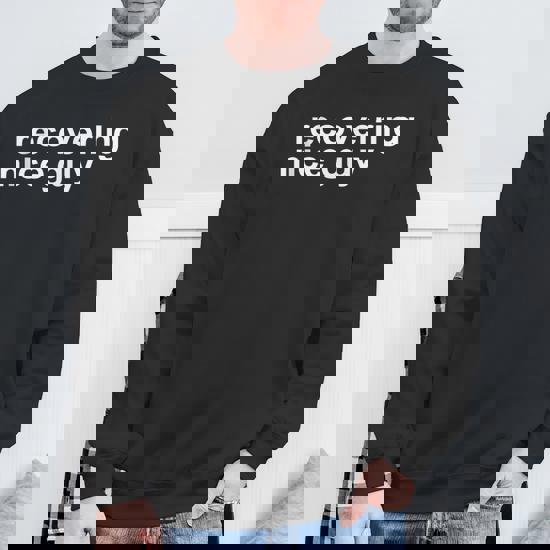 Recovering Nice Guy Zesty Gym Meme Workout Sweatshirt - Monsterry