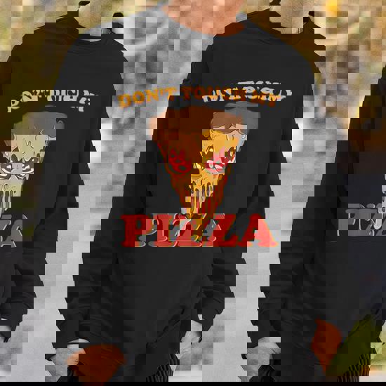 Don'T Touch My Pizza Angry Pepperoni Pizza Melting Cheese
