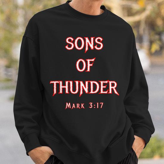 Sons Of Thunder Zebedee James And John Mark 3 Sweatshirt - Monsterry