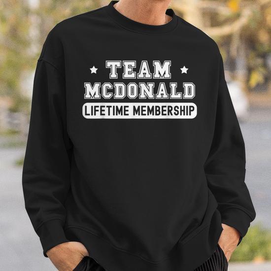 Team Mcdonald Lifetime Membership Family Cognome Felpa Novitaregali