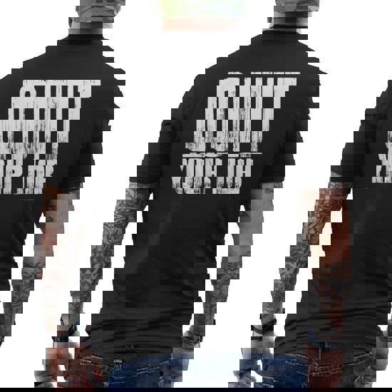 quit your job Tシャツ quit your job! tシャツ