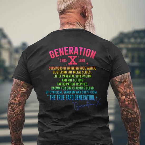 Gen X Generation X 70S 80S The True Fafo Generation Back Men's T