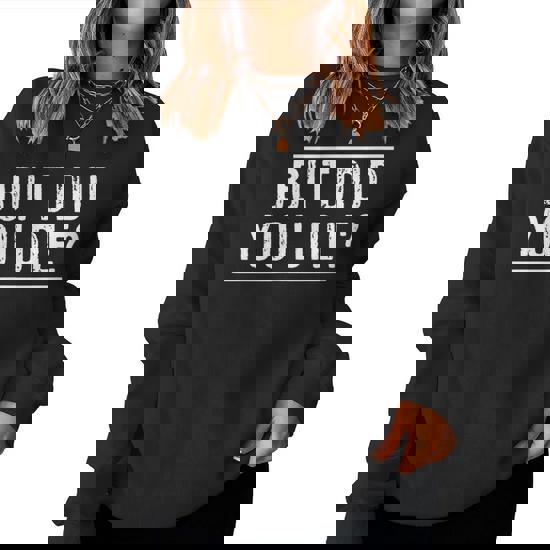 But Did You Die T-Shirt - Gym Apparel But Did You Die T-Shirt - Gym Apparel