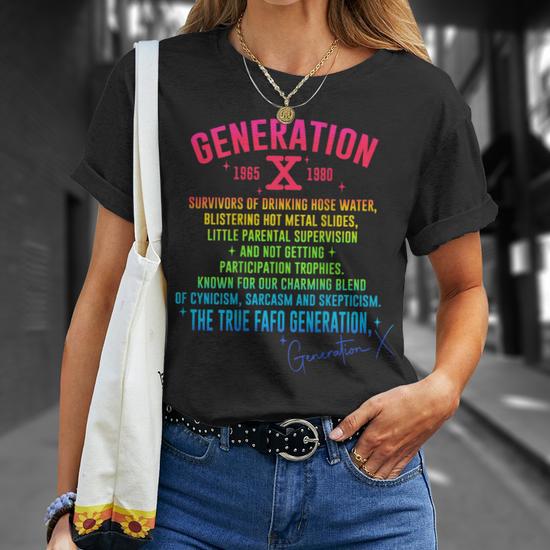 Gen X Generation X 70S 80S The True Fafo Generation Back T-Shirt