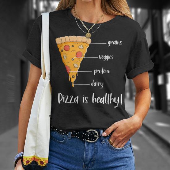 Pizza Is Healthy T-Shirt - Monsterry