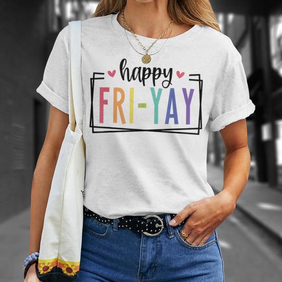 Women's Happy Fri Yay T-Shirt – Short Sleeve Round Neck Graphic Tee, Casual Cotton Blend Top