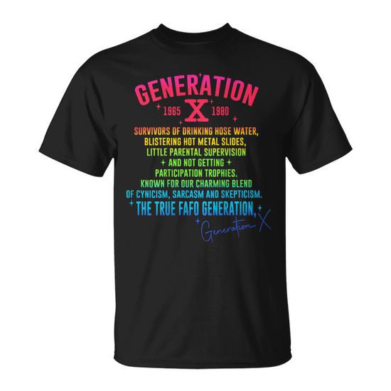 Gen X Generation X 70S 80S The True Fafo Generation Back T-Shirt