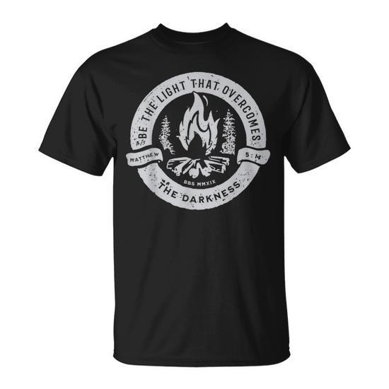 Be The Light That Overcomes The Darkness T-Shirt - Monsterry