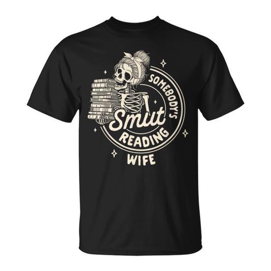 Smut Book Reader Spicy Romance Somebody's Smut Reading Wife T