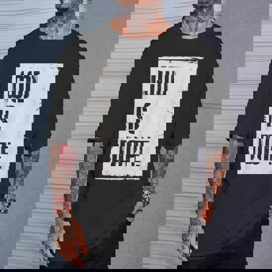 God Is Dope Tshirt