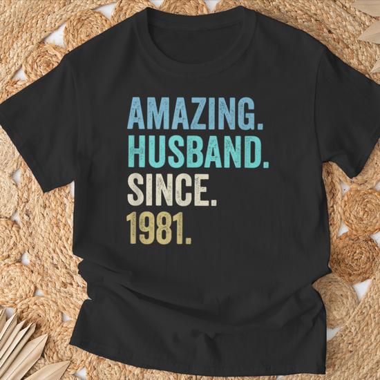 Amazing Husband Since 1981 43Rd Wedding Anniversary 43 Years T 