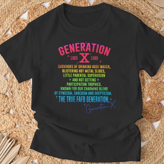 Gen X Generation X 70S 80S The True Fafo Generation Back T-Shirt