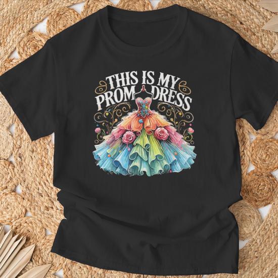 prom dress t shirt School Prom Promenade This Is My Prom Dress T Shirt