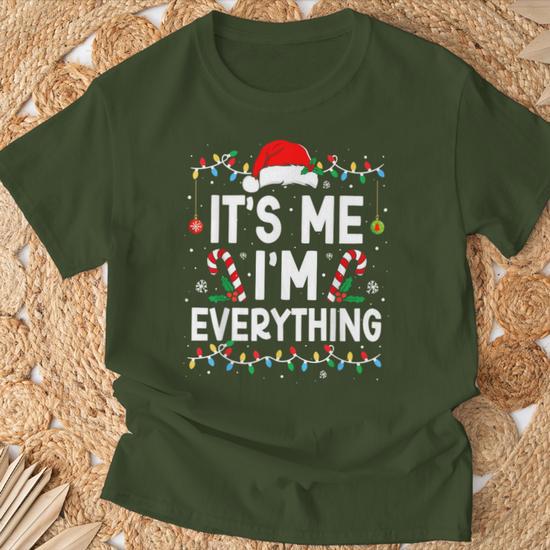 Funny Christmas Quotes Couple It's Me I'm Everything / I Have