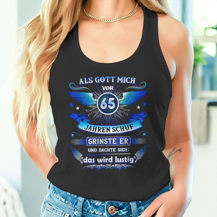 65Th Birthday Als Gott Michor 65 Jahre Schuf Grinste Er 65Th Tank Top