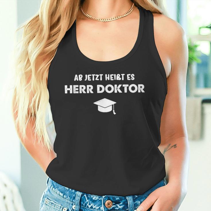 Ab Jetzt Heißt Es Herr Doktor Jumper Doctoratel Promotion Tank Top