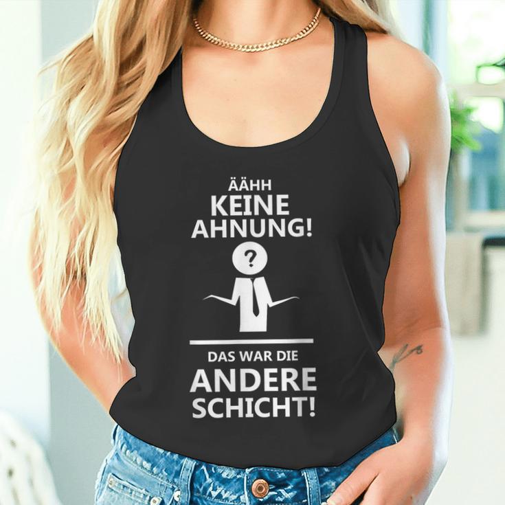 Ahhh Keine Ahnung Das War Die Andere Layer Tank Top