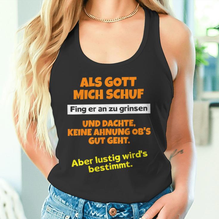 Als Gott Mich Schuf Fing Er An Zu Grinsen Humor Tank Top