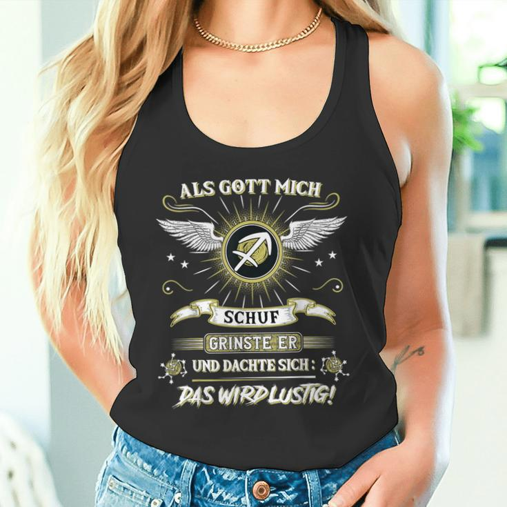 Als Gott Mich Schuf Grinste Er Zodiac Sagittarius Tank Top