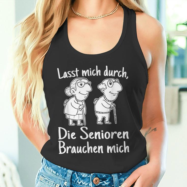 Altenpfleger I Lasst Mich Durch Die Senioren Brauchen Mich Tank Top