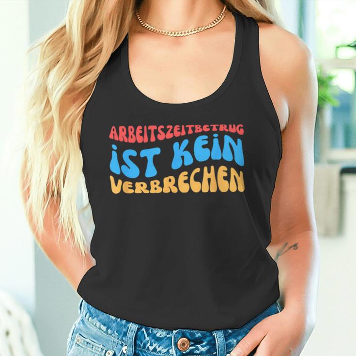 Arbeitszeitbetam Ist Keinerbrechen Tank Top